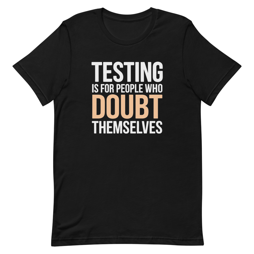 Skip The Tests code confidence deploy - Developer T-shirt - techmerch.io