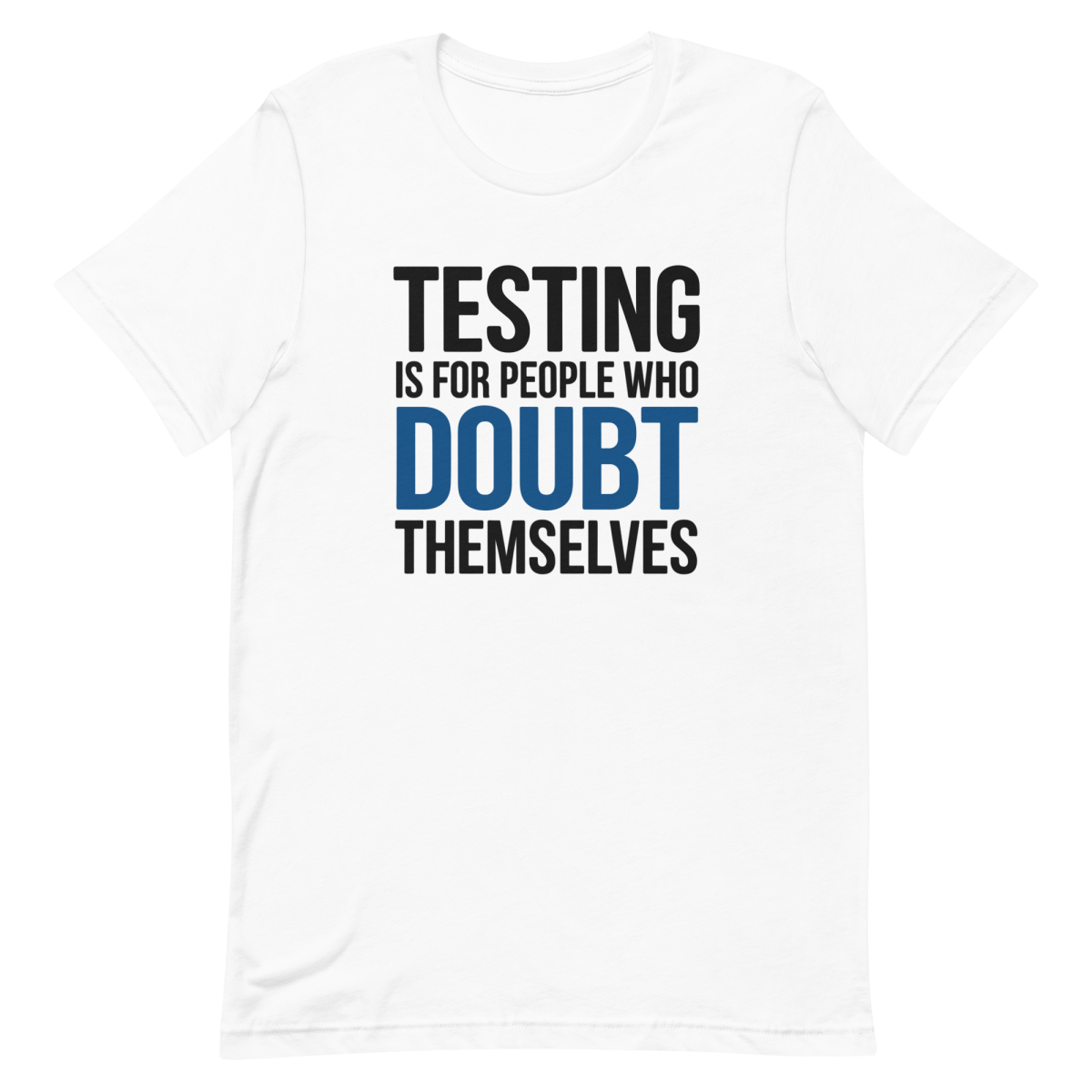 Skip The Tests code confidence deploy - Developer T-shirt - techmerch.io