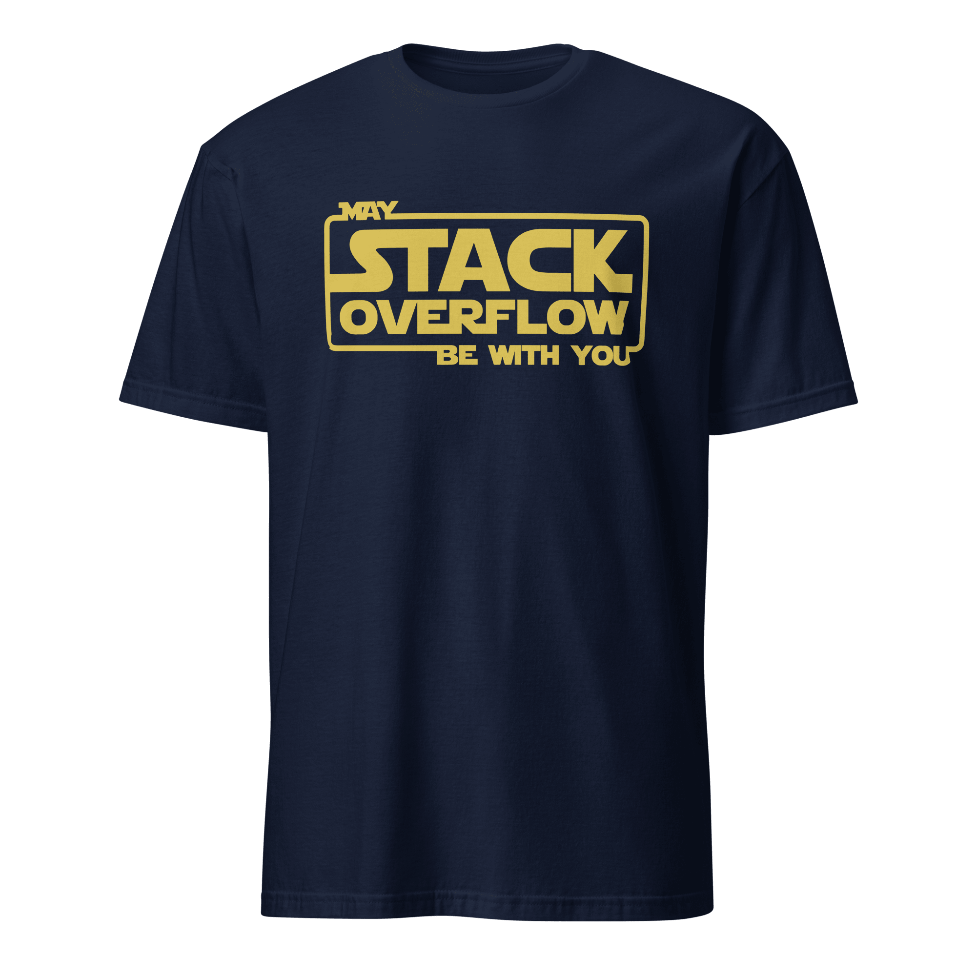 Stack Overflow Force full - search may stack overflow be with you statement - Developer T-shirt - techmerch.io