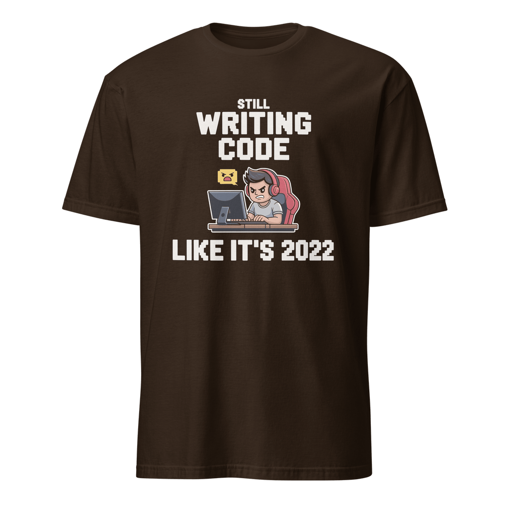 Still Writing Code 2022 cartoon code full - search still writing code like it's 2022 - Developer T-shirt - techmerch.io