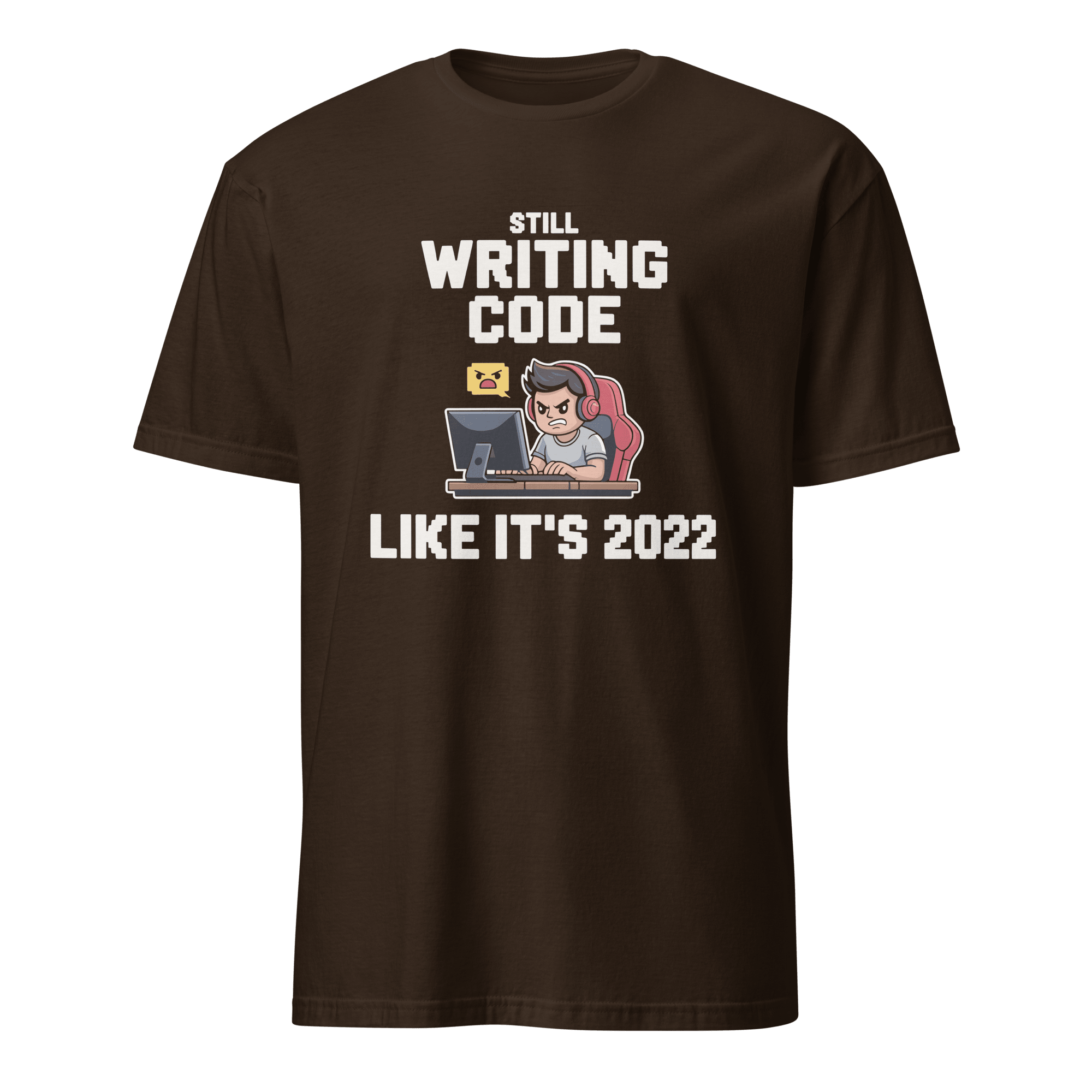 Still Writing Code 2022 cartoon code full - search still writing code like it's 2022 - Developer T-shirt - techmerch.io