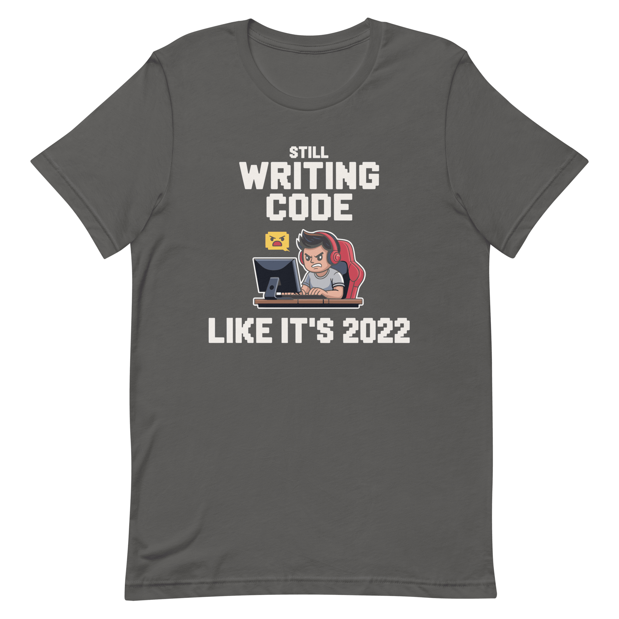 Still Writing Code 2022 cartoon code full - search still writing code like it's 2022 - Developer T-shirt - techmerch.io