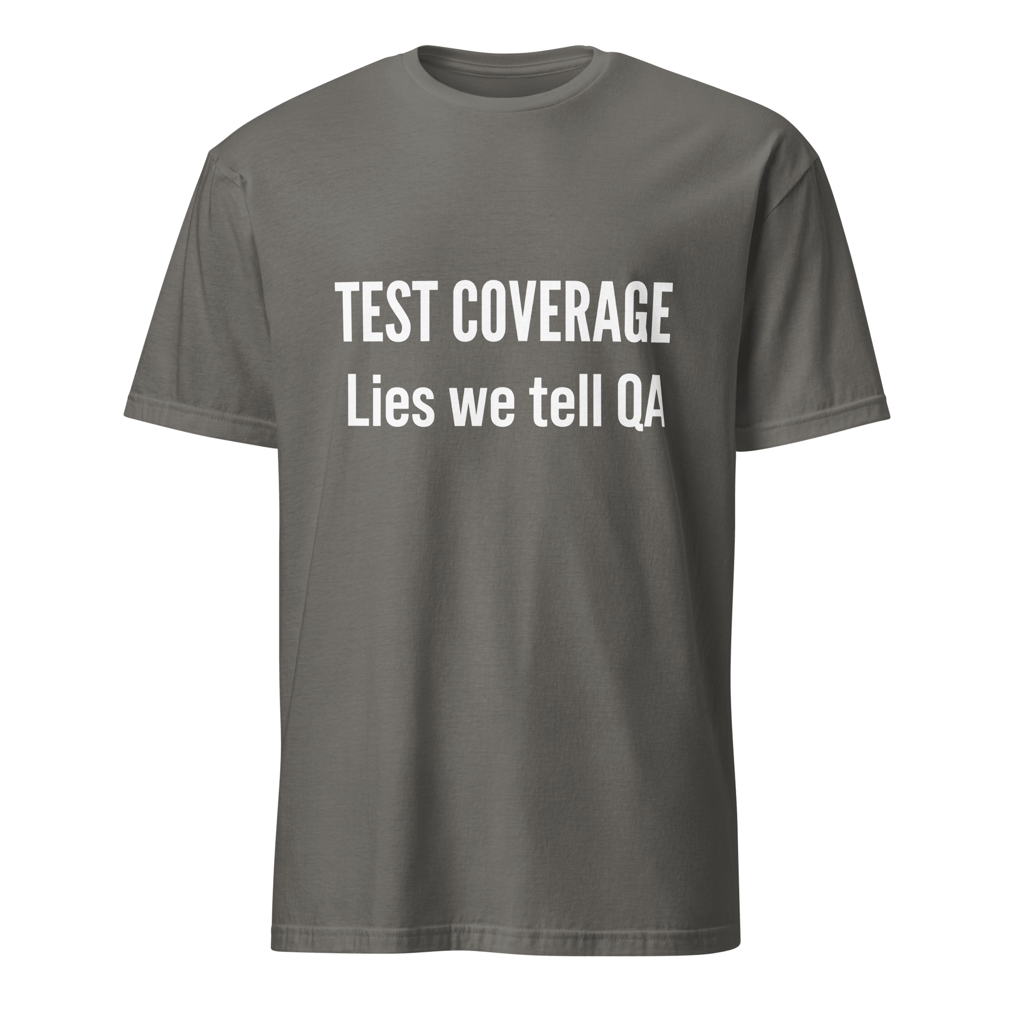 Test Coverage Lies full - search test coverage lies we tell qa qa statement - Developer T-shirt - techmerch.io