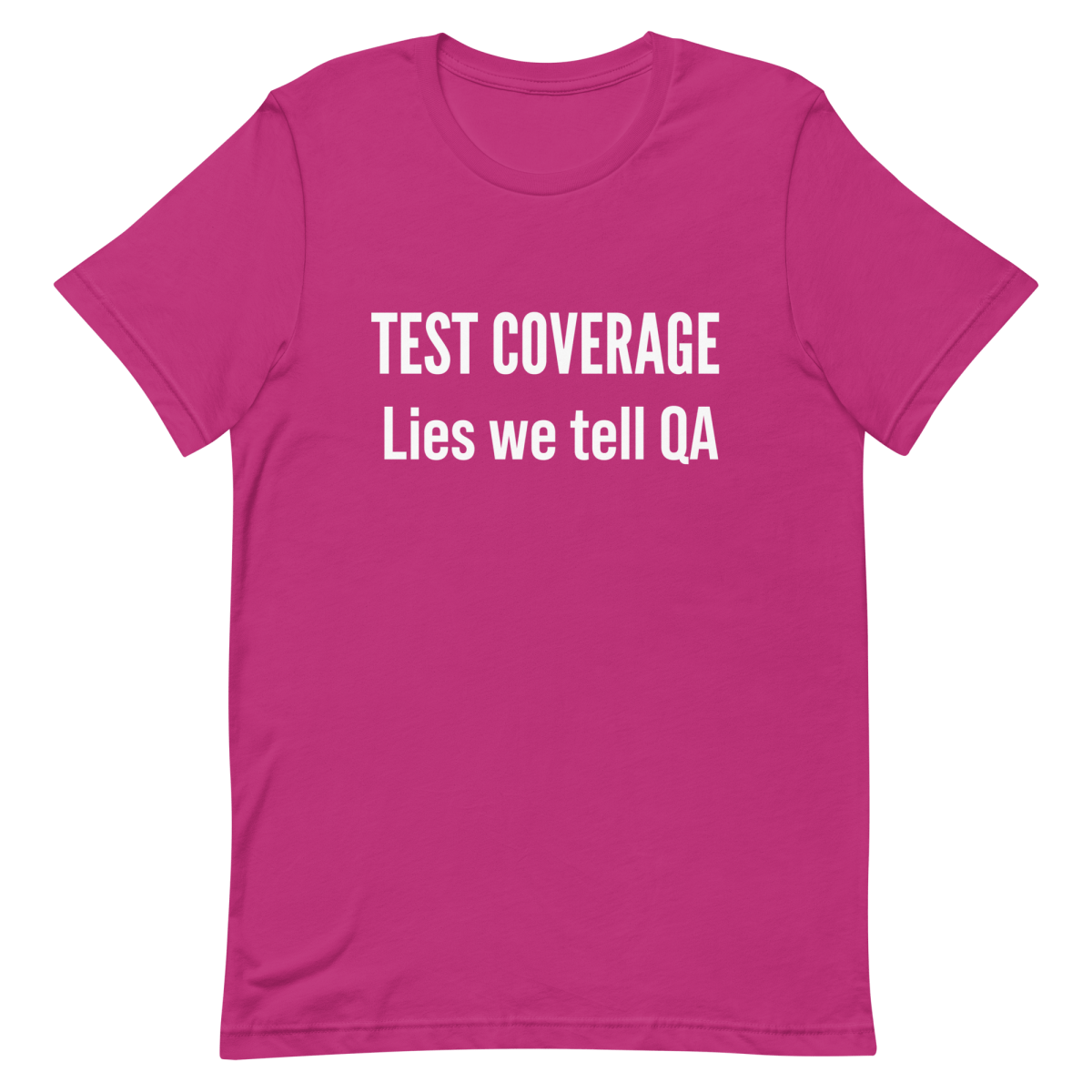 Test Coverage Lies clever developer funny - Developer T-shirt - techmerch.io