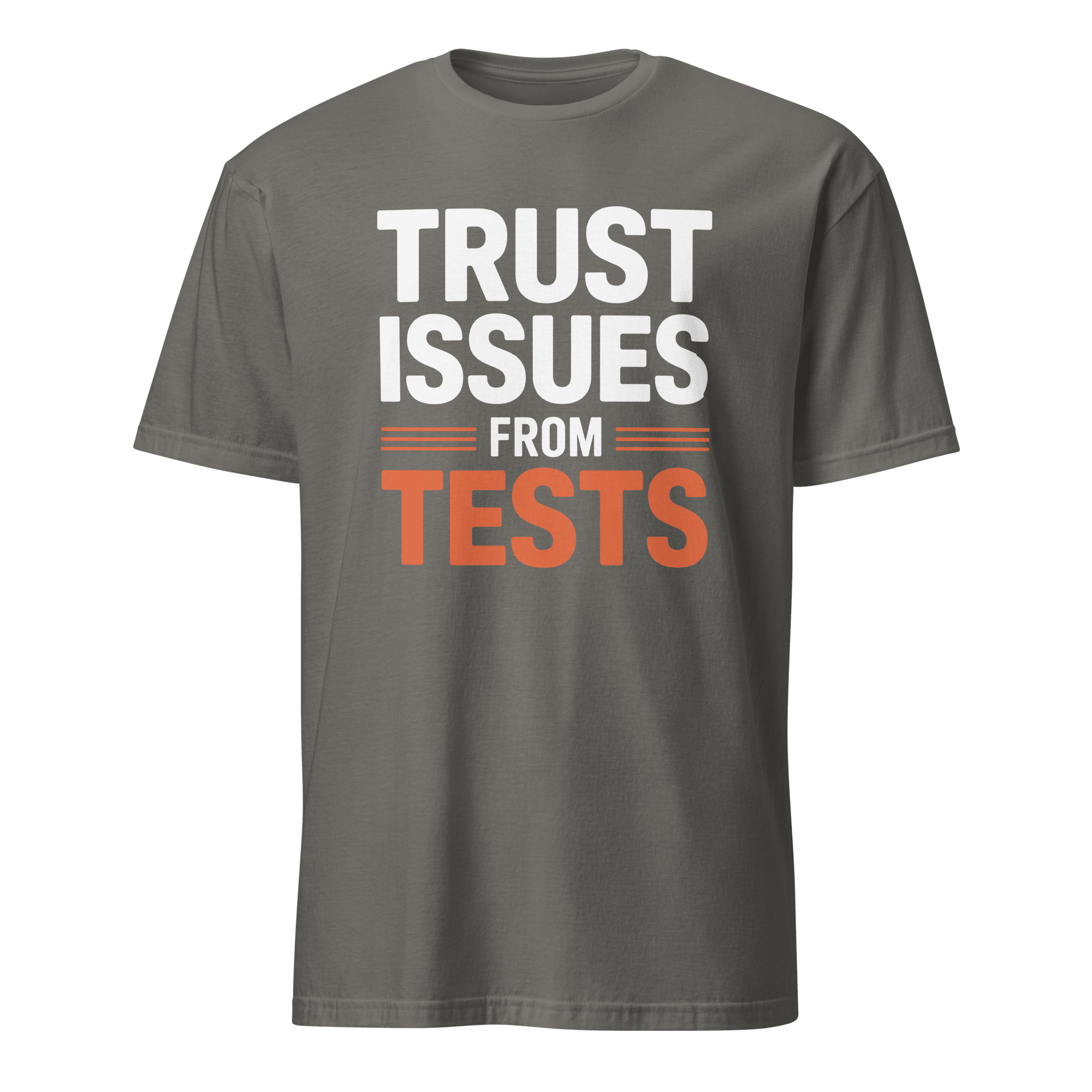 Tests Trust Issues full - search trust issues from tests new statement - Developer T-shirt - techmerch.io