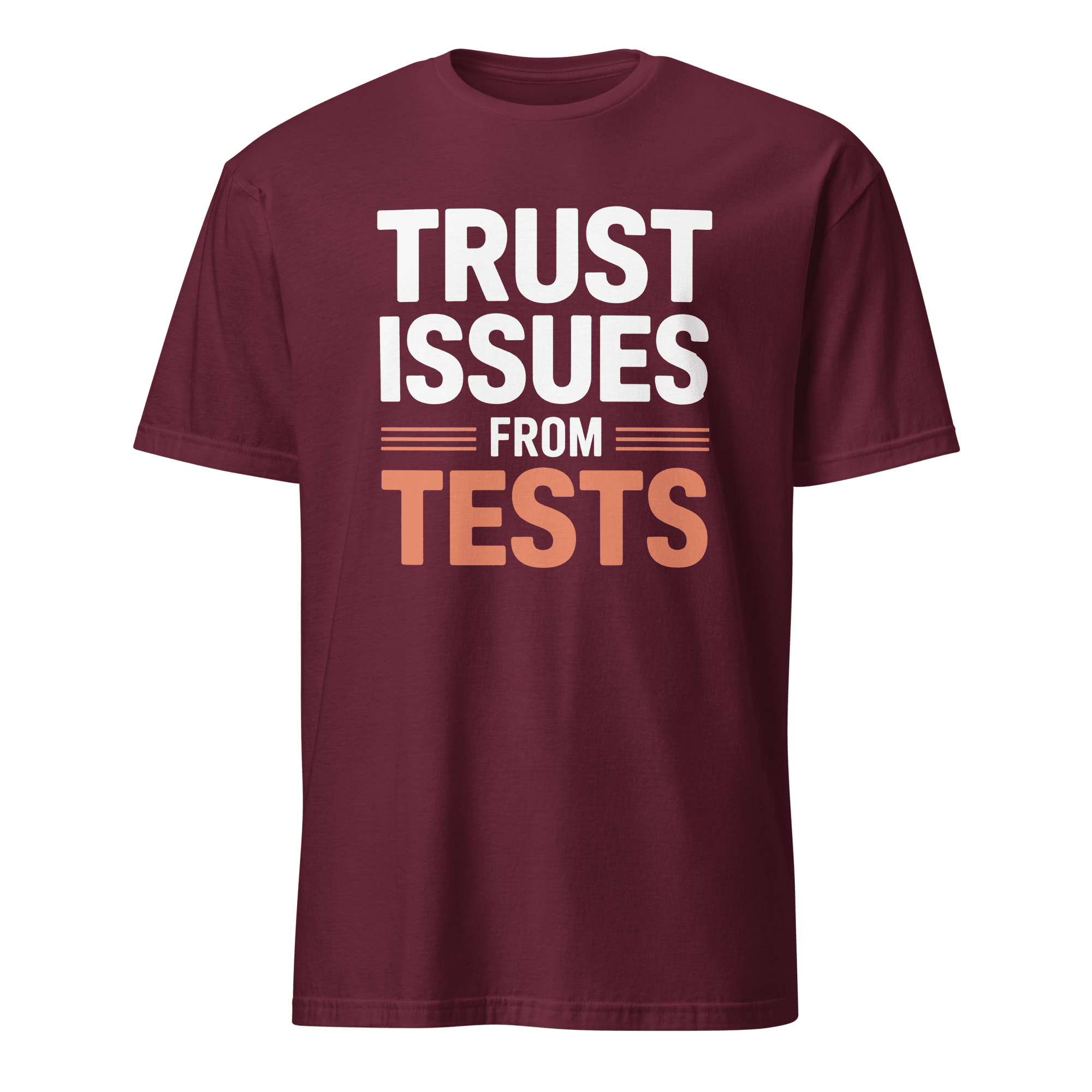 Tests Trust Issues full - search trust issues from tests new statement - Developer T-shirt - techmerch.io