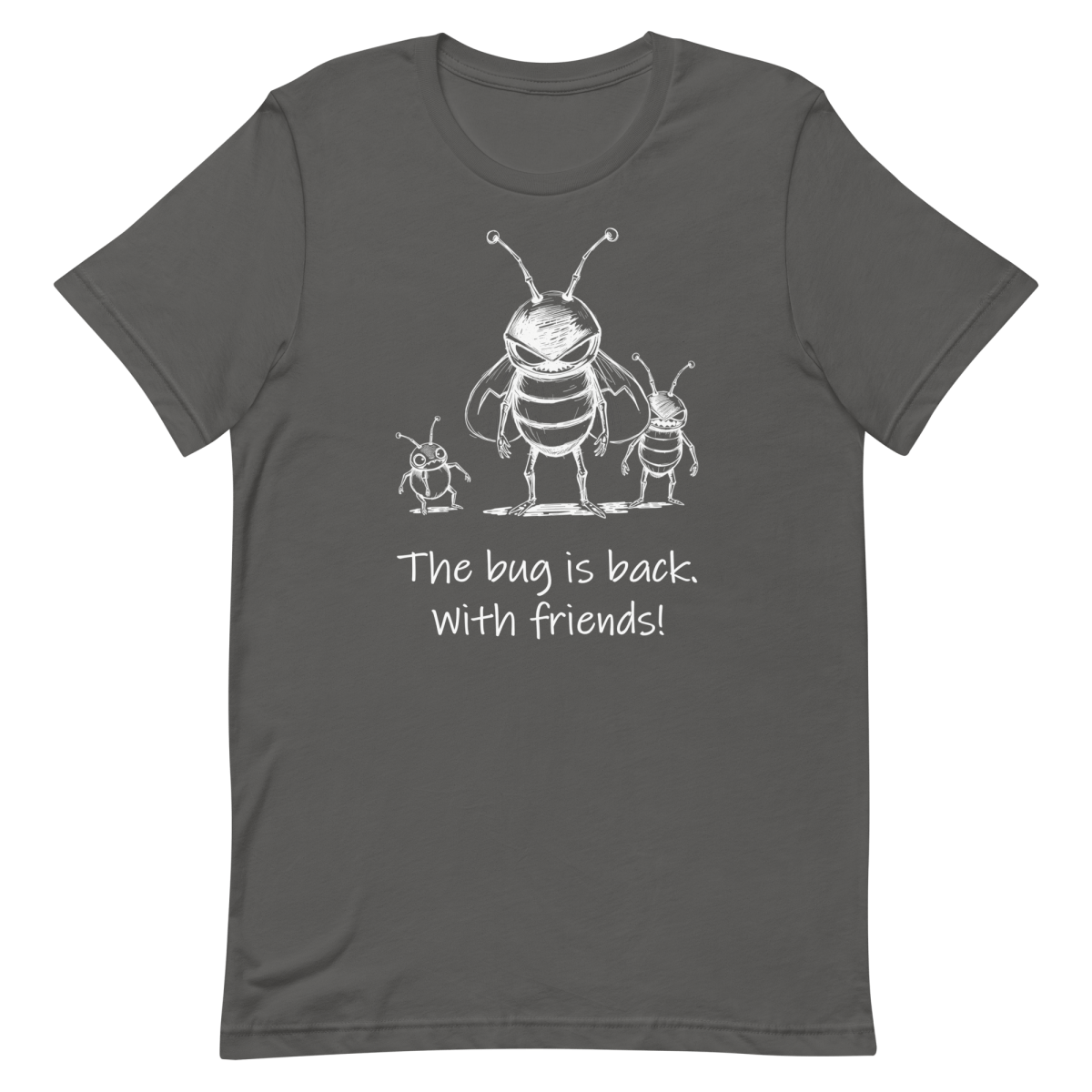 The Bug Brought Friends cartoon debugging developer - Developer T-shirt - techmerch.io