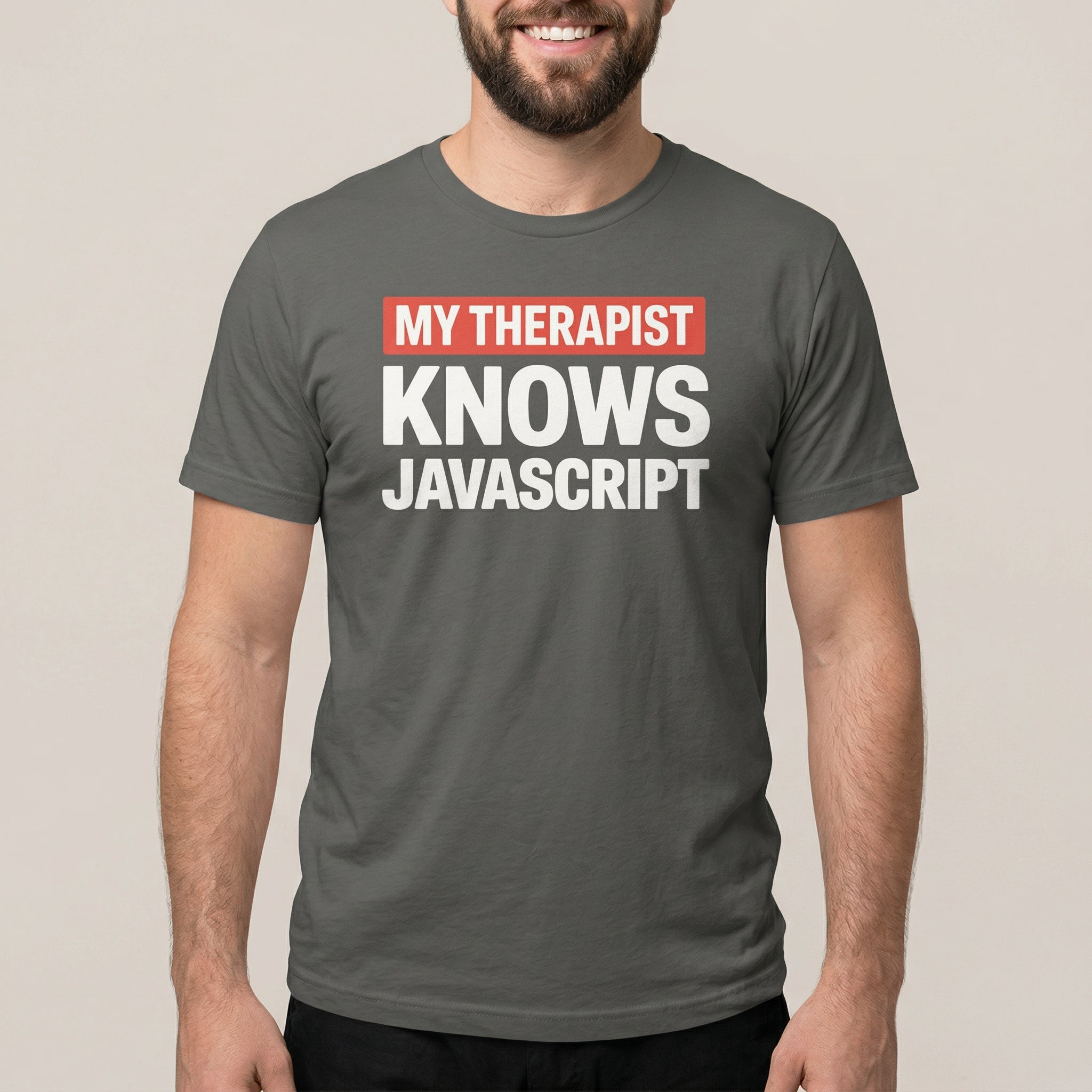 Therapist Knows JS frontend full - search my therapist knows javascript javascript - Developer T-shirt - techmerch.io