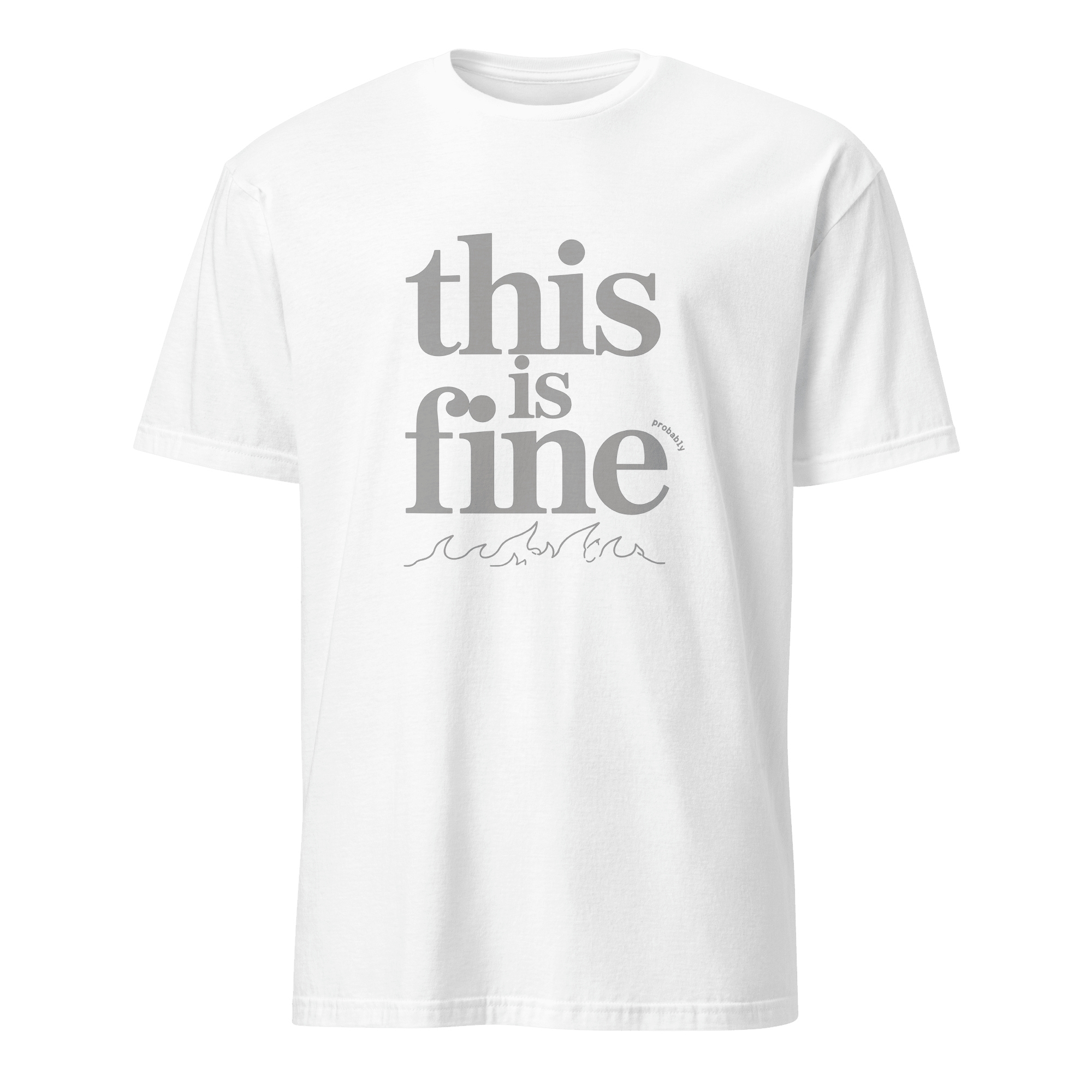 This Is Fine Probably bugs code deadpan - Developer T-shirt - techmerch.io