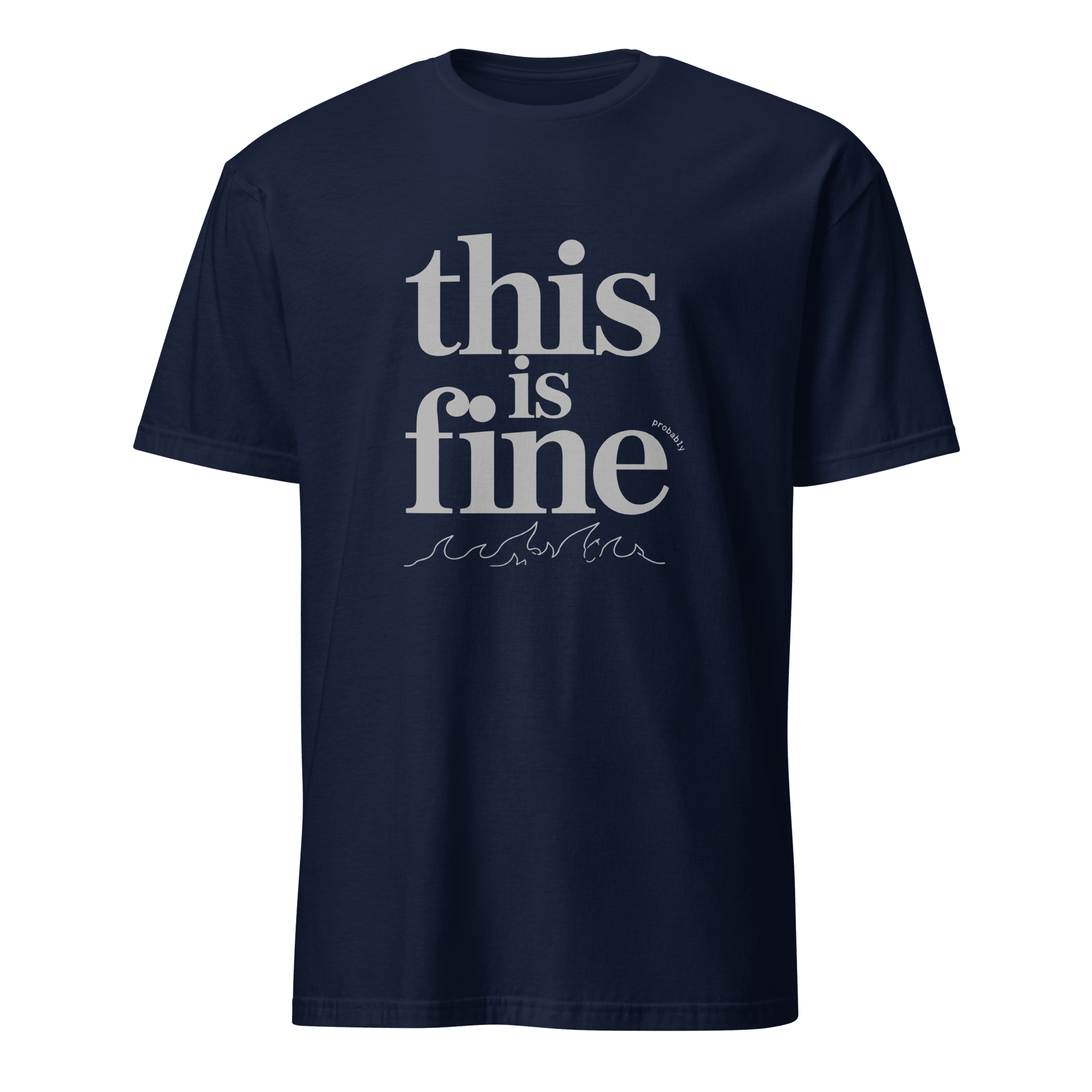 This Is Fine Probably bugs code deadpan - Developer T-shirt - techmerch.io