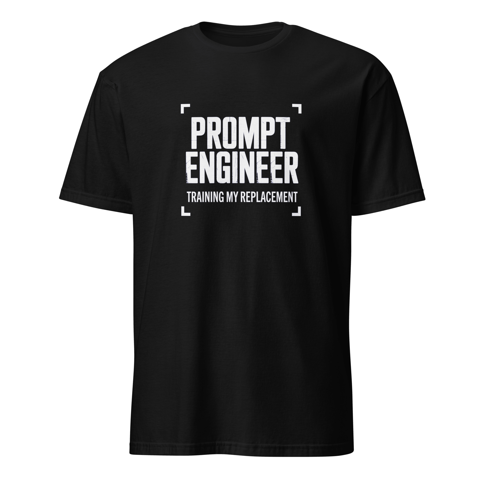 Training My LLM ai full-search prompt engineer training my replacement statement - Developer T-shirt - techmerch.io