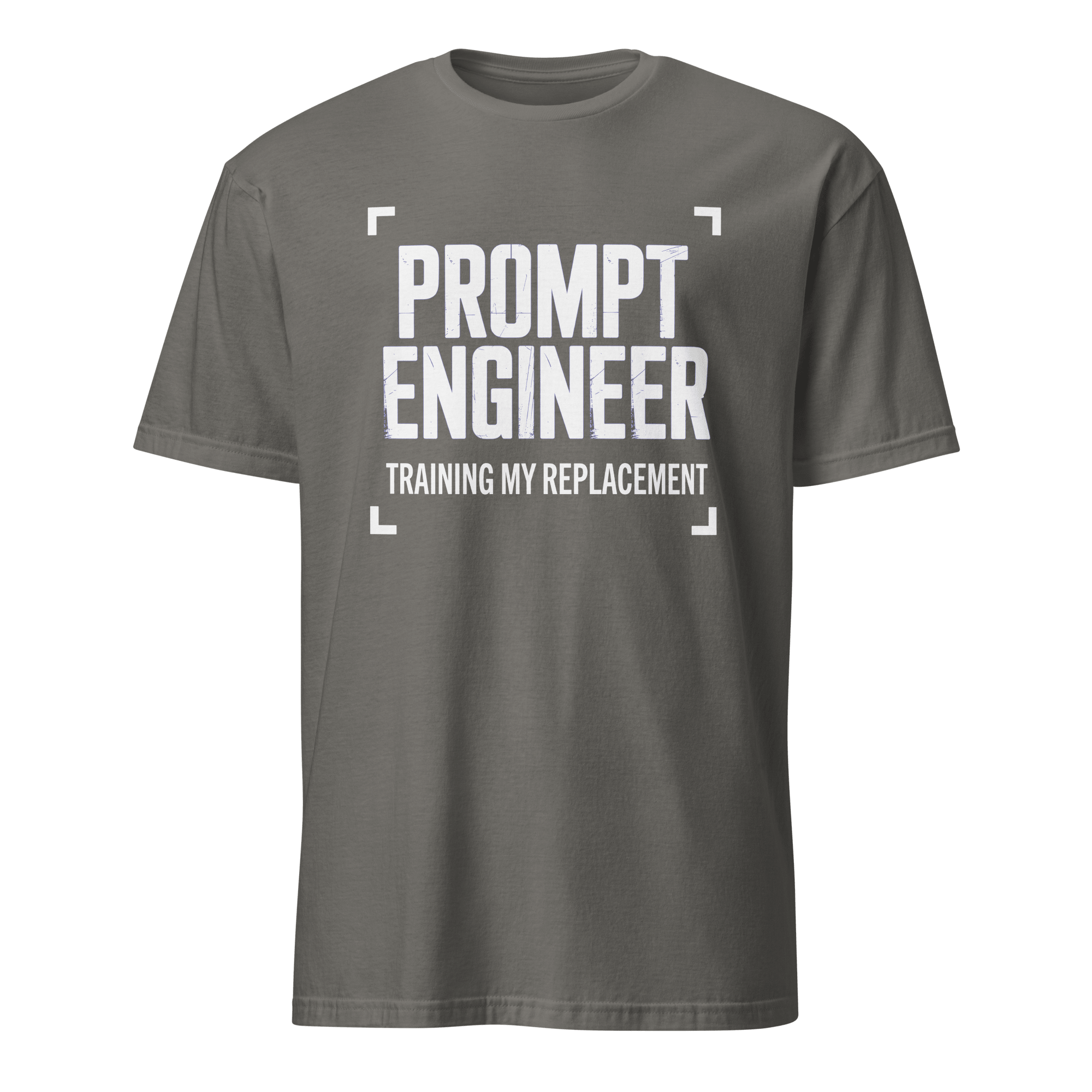 Training My LLM ai full - search prompt engineer training my replacement statement - Developer T-shirt - techmerch.io