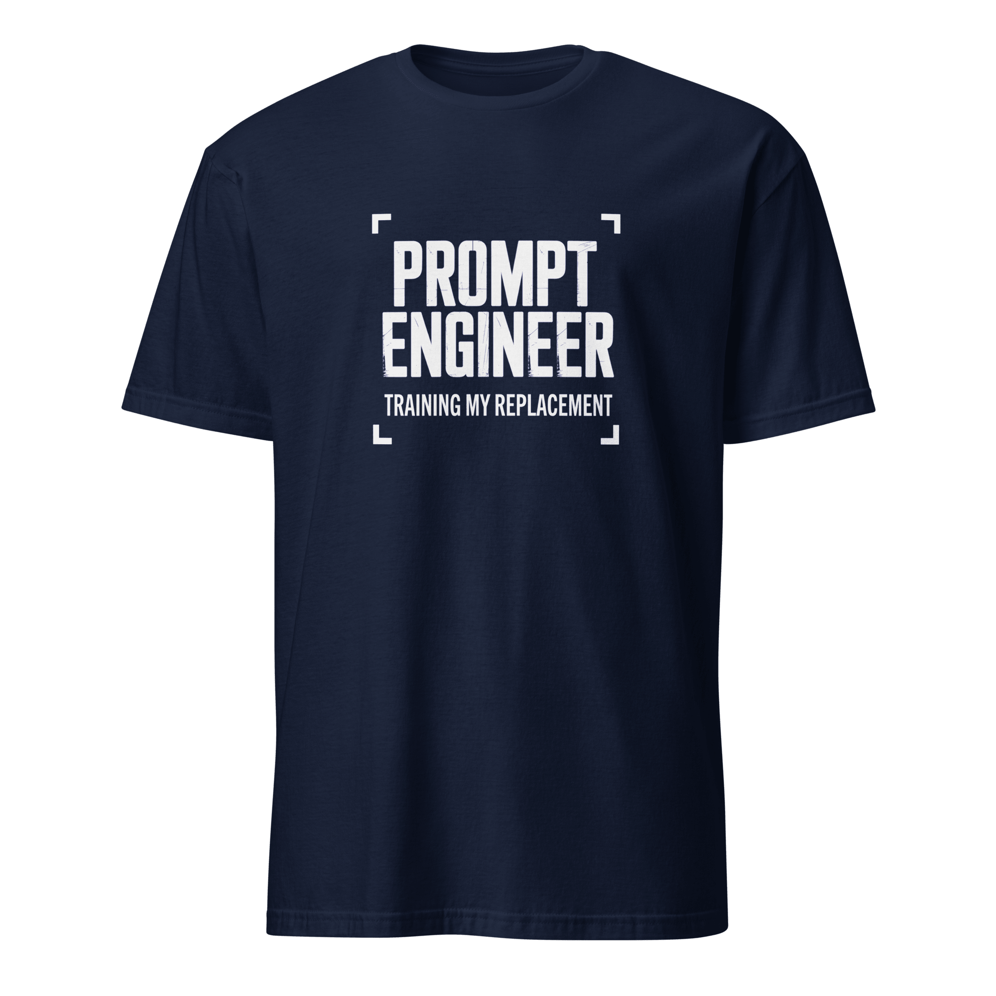 Training My LLM ai full-search prompt engineer training my replacement statement - Developer T-shirt - techmerch.io