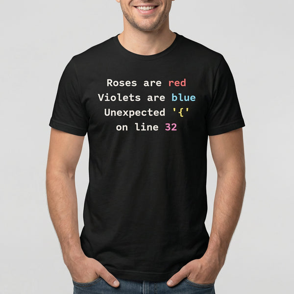 Unexpected on Line 32 code debugging full - search roses are red violets are blue unexpected on line 32 - Developer T-shirt - techmerch.io