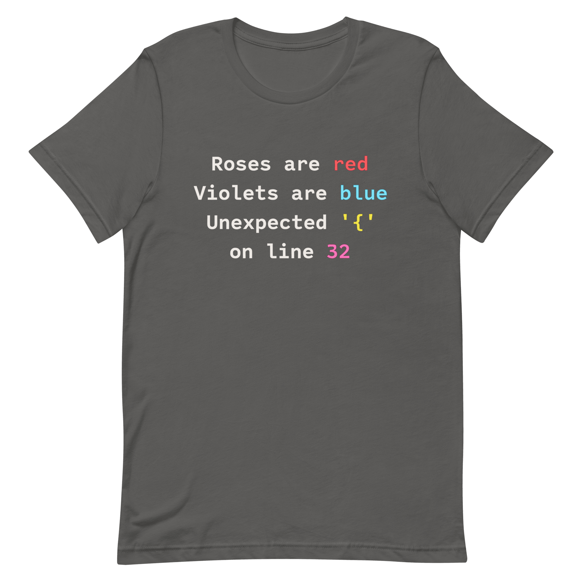 Unexpected on Line 32 code debugging full - search roses are red violets are blue unexpected on line 32 - Developer T-shirt - techmerch.io