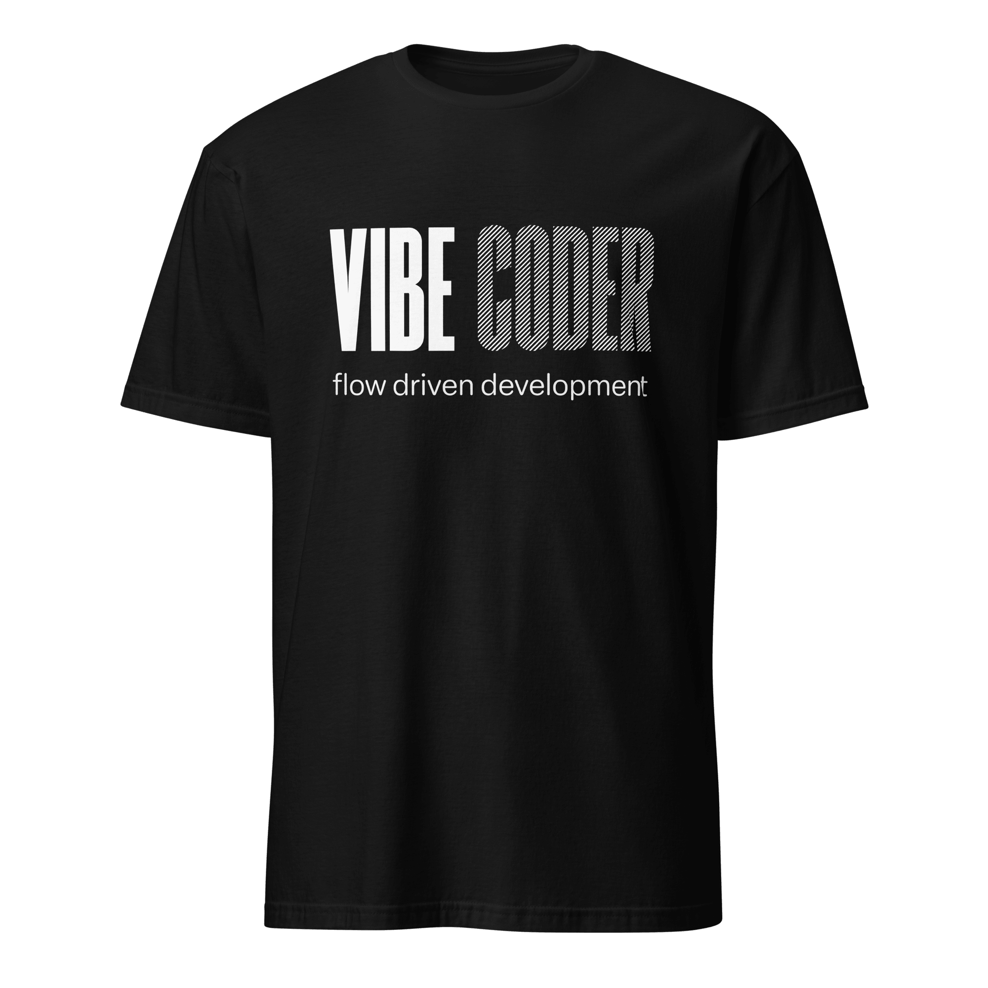 Vibe Coder ai full - search vibe coder flow driven development statement - Developer T-shirt - techmerch.io