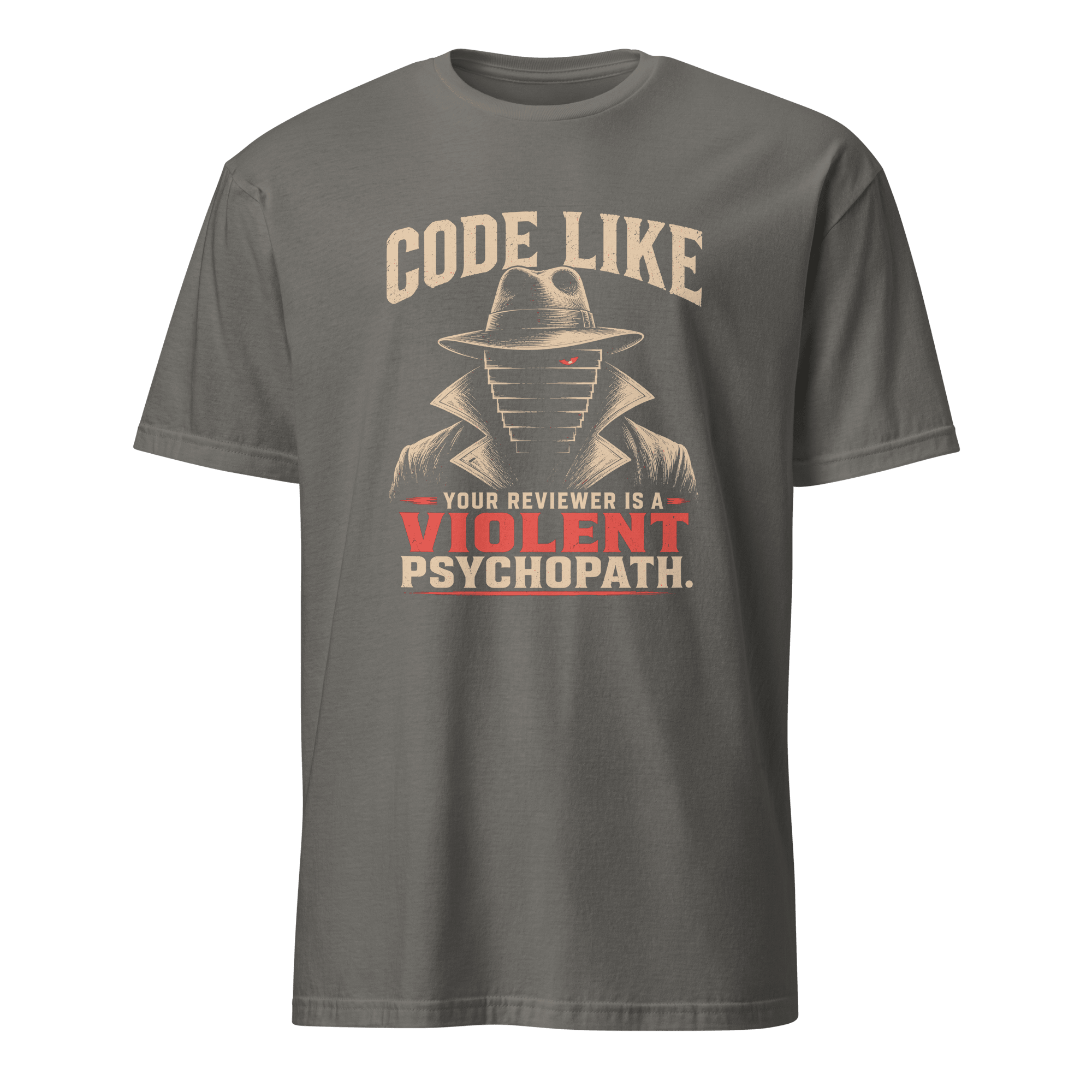 Violent Reviewer Mode code debugging sarcastic - Developer T-shirt - techmerch.io