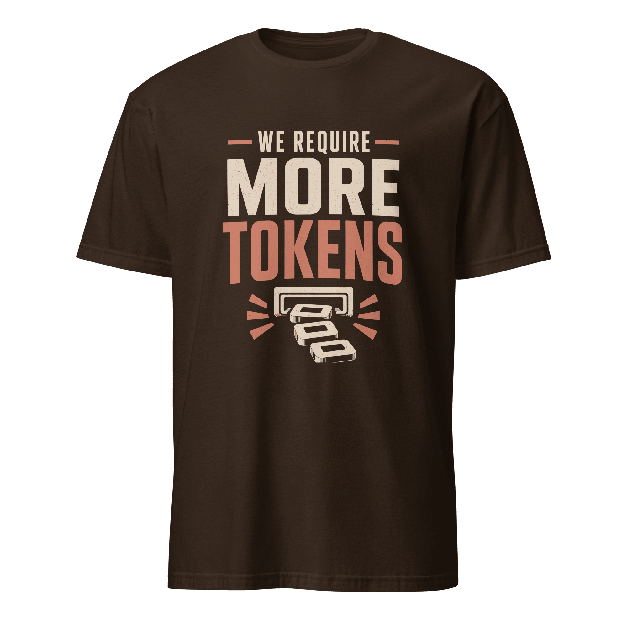 We Require More Tokens ai automation full-search We Require More Tokens - Developer T-shirt - techmerch.io