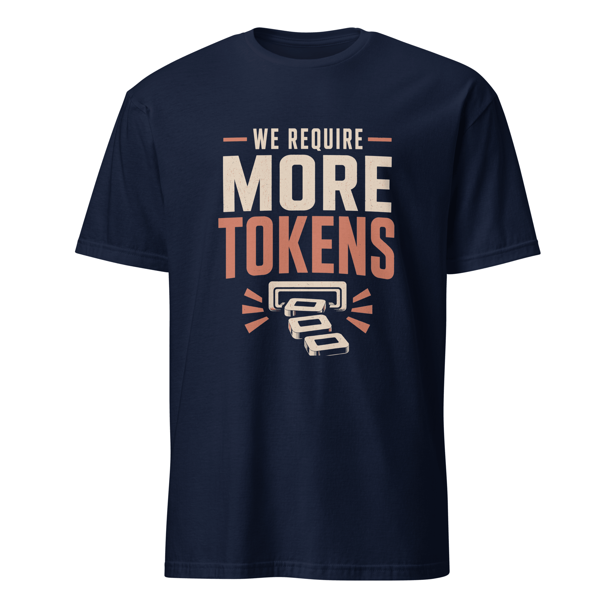 We Require More Tokens ai automation full-search We Require More Tokens - Developer T-shirt - techmerch.io