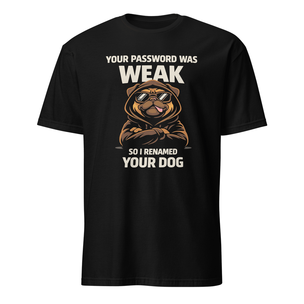 Weak Pass Rename Dog cartoon full - search your password was weak so i renamed your dog hot - Developer T-shirt - techmerch.io
