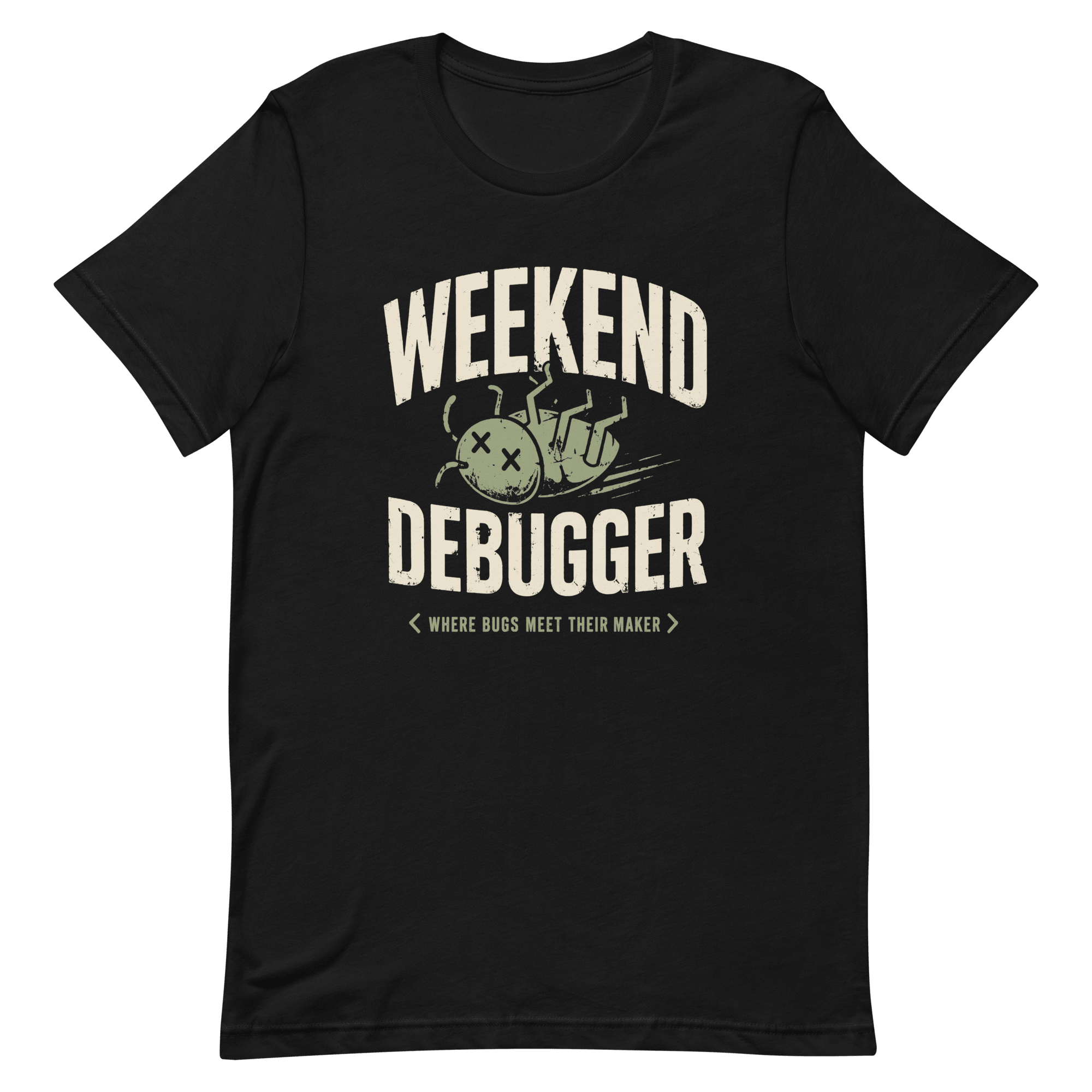 Weekend Debugger debugging full - search weekend debugger statement - Developer T-shirt - techmerch.io