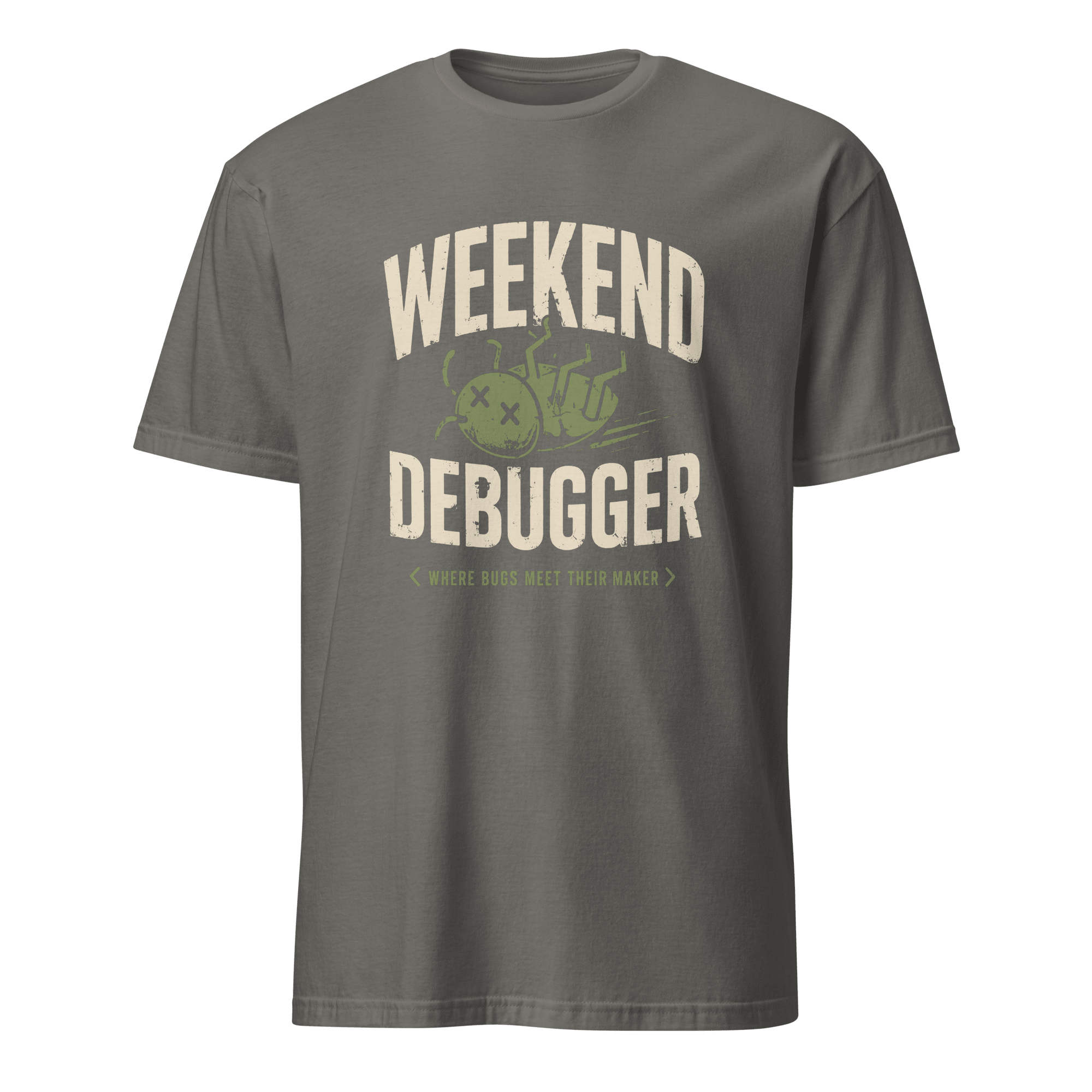 Weekend Debugger debugging full - search weekend debugger statement - Developer T-shirt - techmerch.io