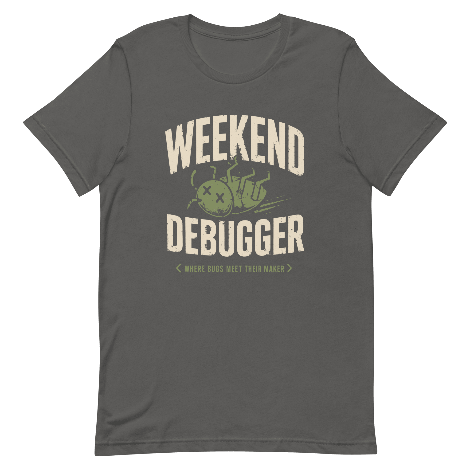 Weekend Debugger debugging full - search weekend debugger statement - Developer T-shirt - techmerch.io