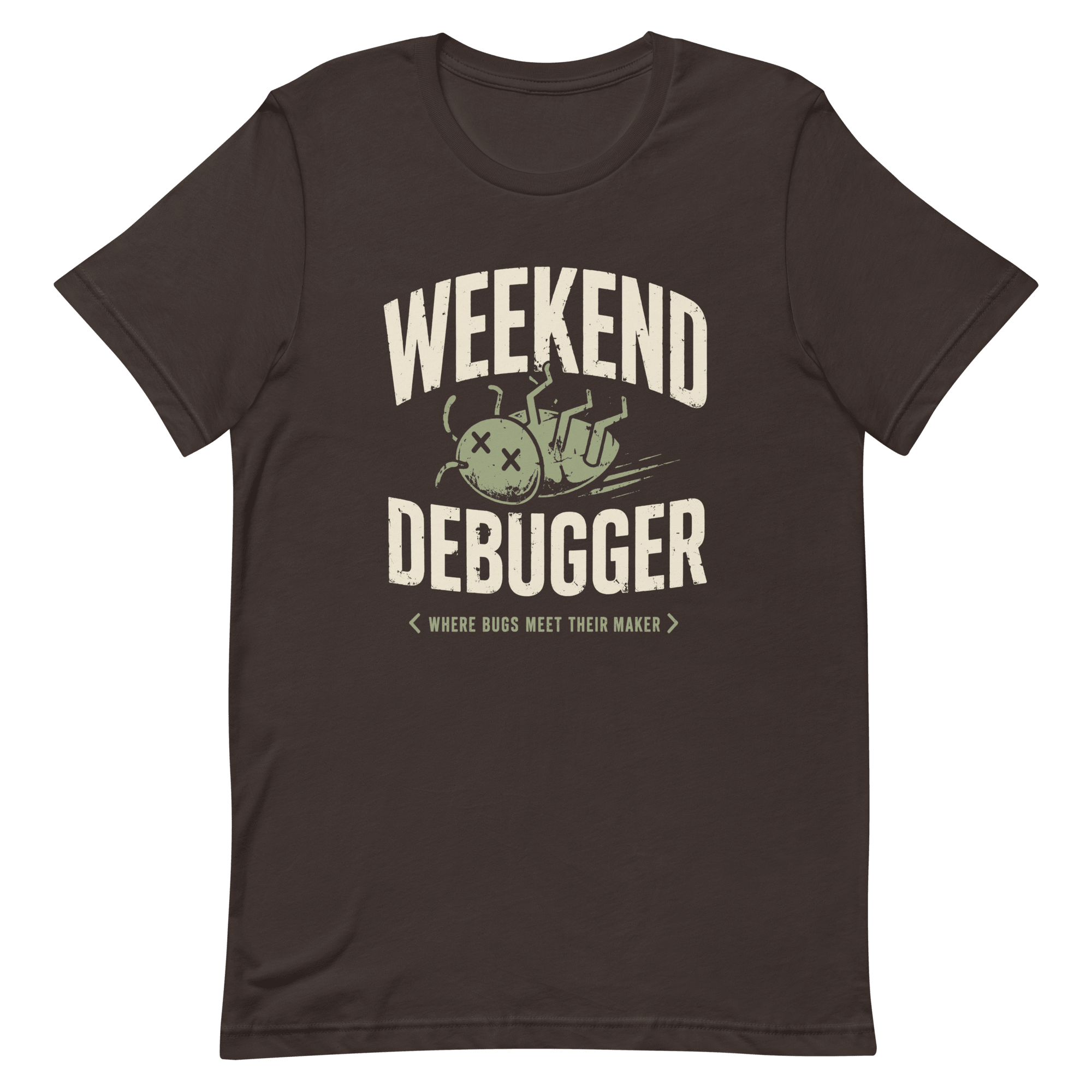 Weekend Debugger debugging full - search weekend debugger statement - Developer T-shirt - techmerch.io