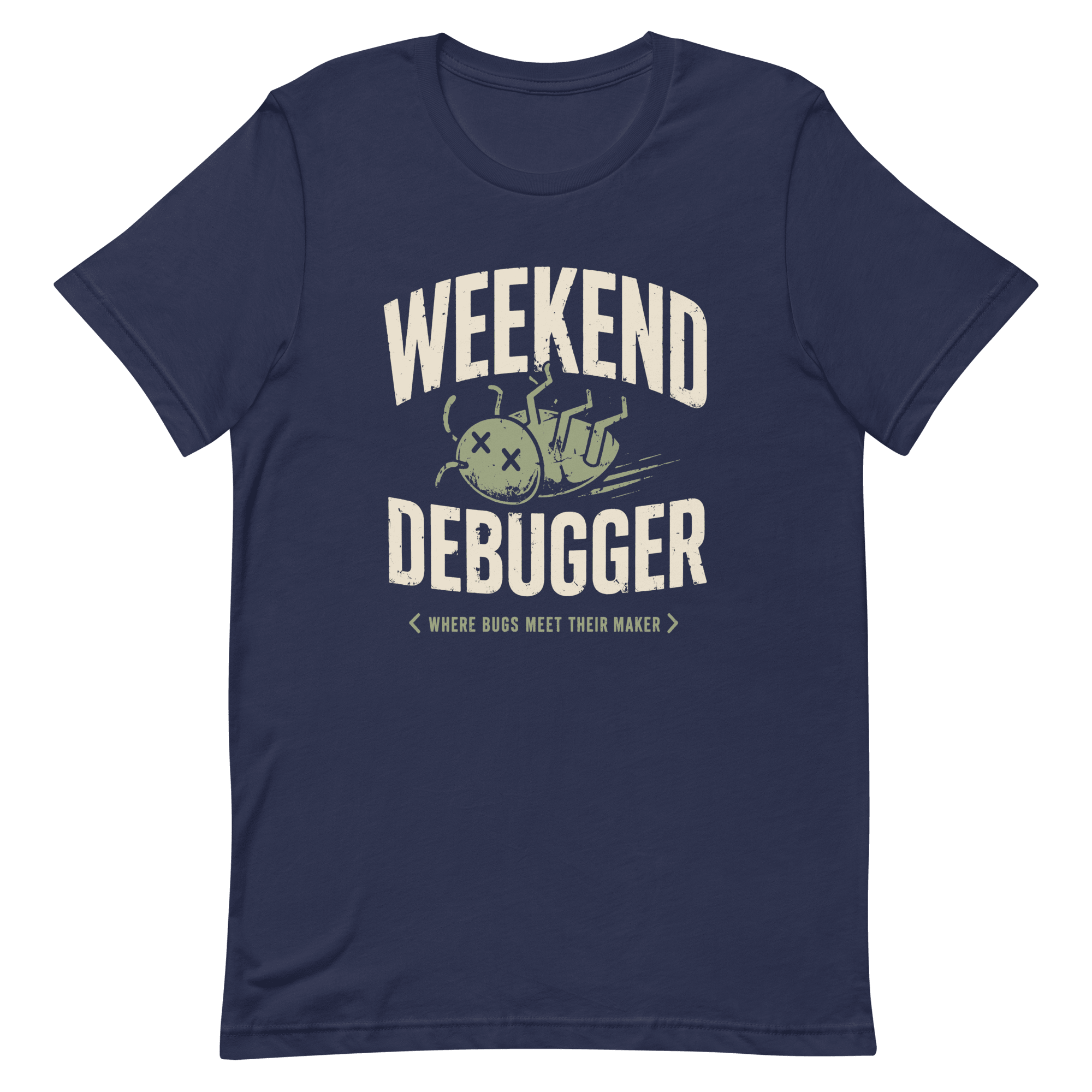 Weekend Debugger debugging full - search weekend debugger statement - Developer T-shirt - techmerch.io