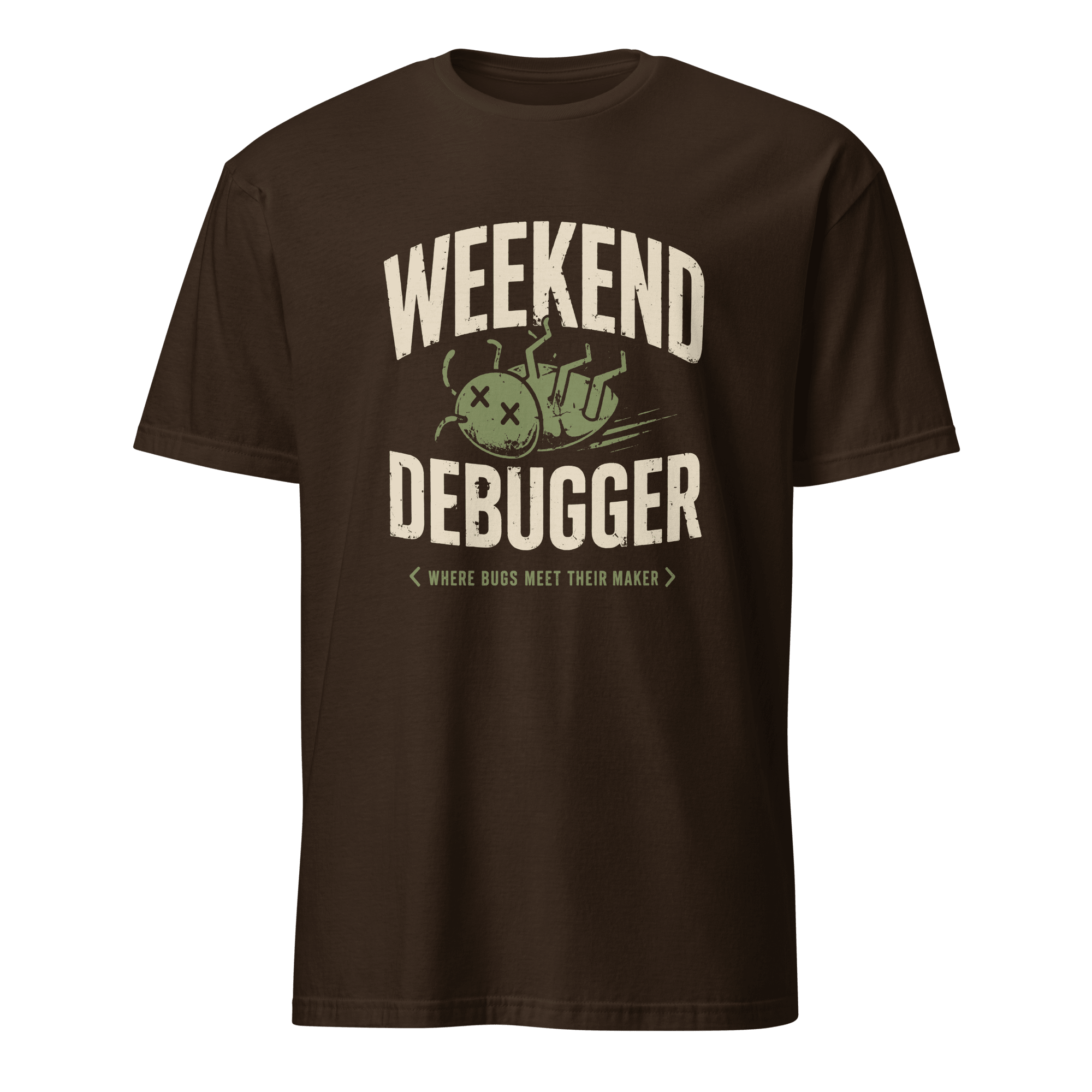Weekend Debugger debugging full - search weekend debugger statement - Developer T-shirt - techmerch.io