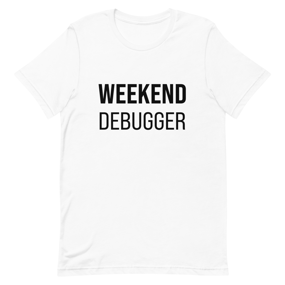 Weekend Debugger debugging developer overtime - Developer T-shirt - techmerch.io