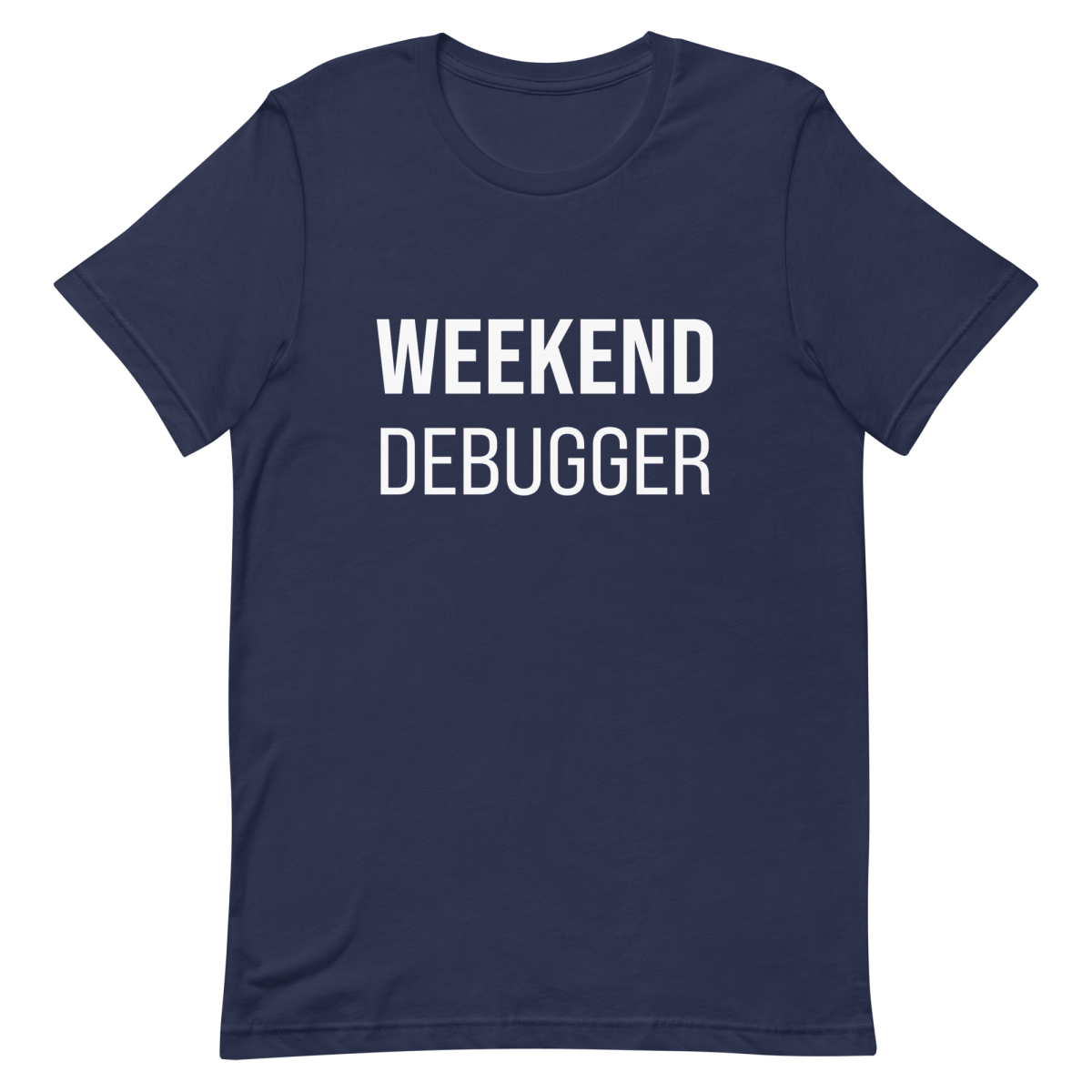 Weekend Debugger debugging developer overtime - Developer T-shirt - techmerch.io