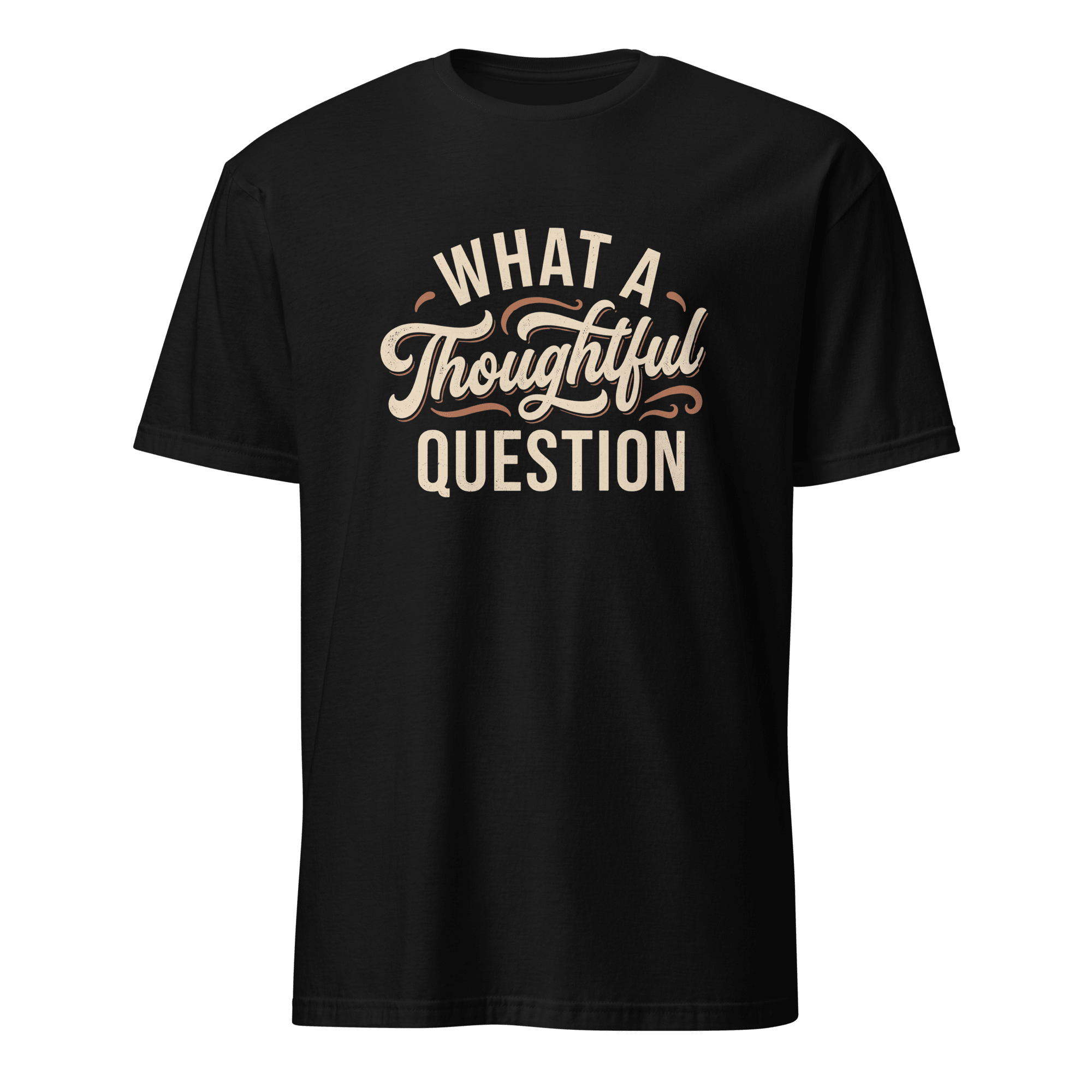 What A Thoughtful Question ai full-search What A Thoughtful Question new - Developer T-shirt - techmerch.io