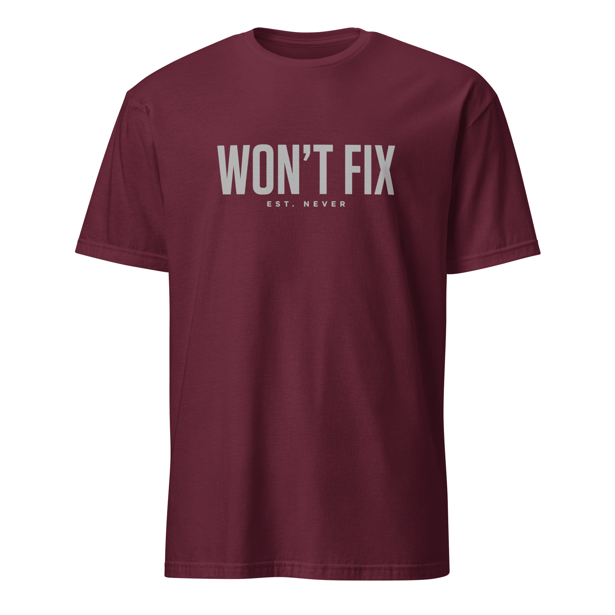 Won't Fix Est. Never bugs deadpan sarcastic - Developer T-shirt - techmerch.io