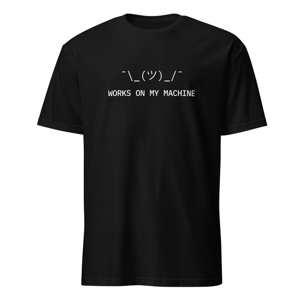 Works On My Machine deployment full-search works on my machine shrug hot - Developer T-shirt - techmerch.io