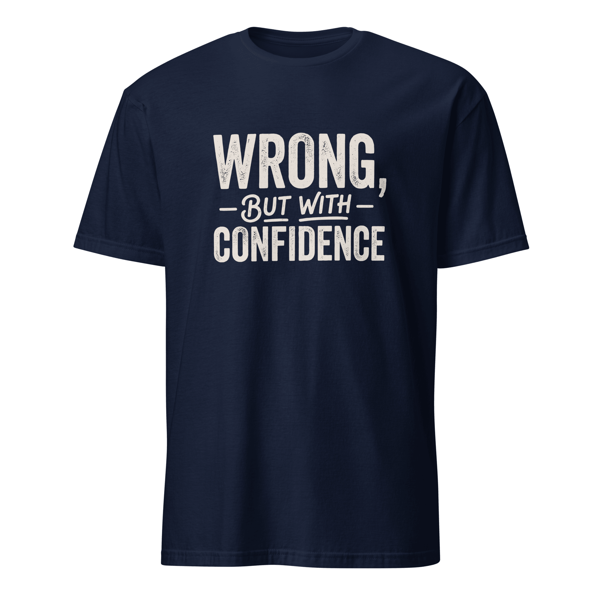 Wrong With Confidence ai deadpan full-search Wrong But With Confidence - Developer T-shirt - techmerch.io