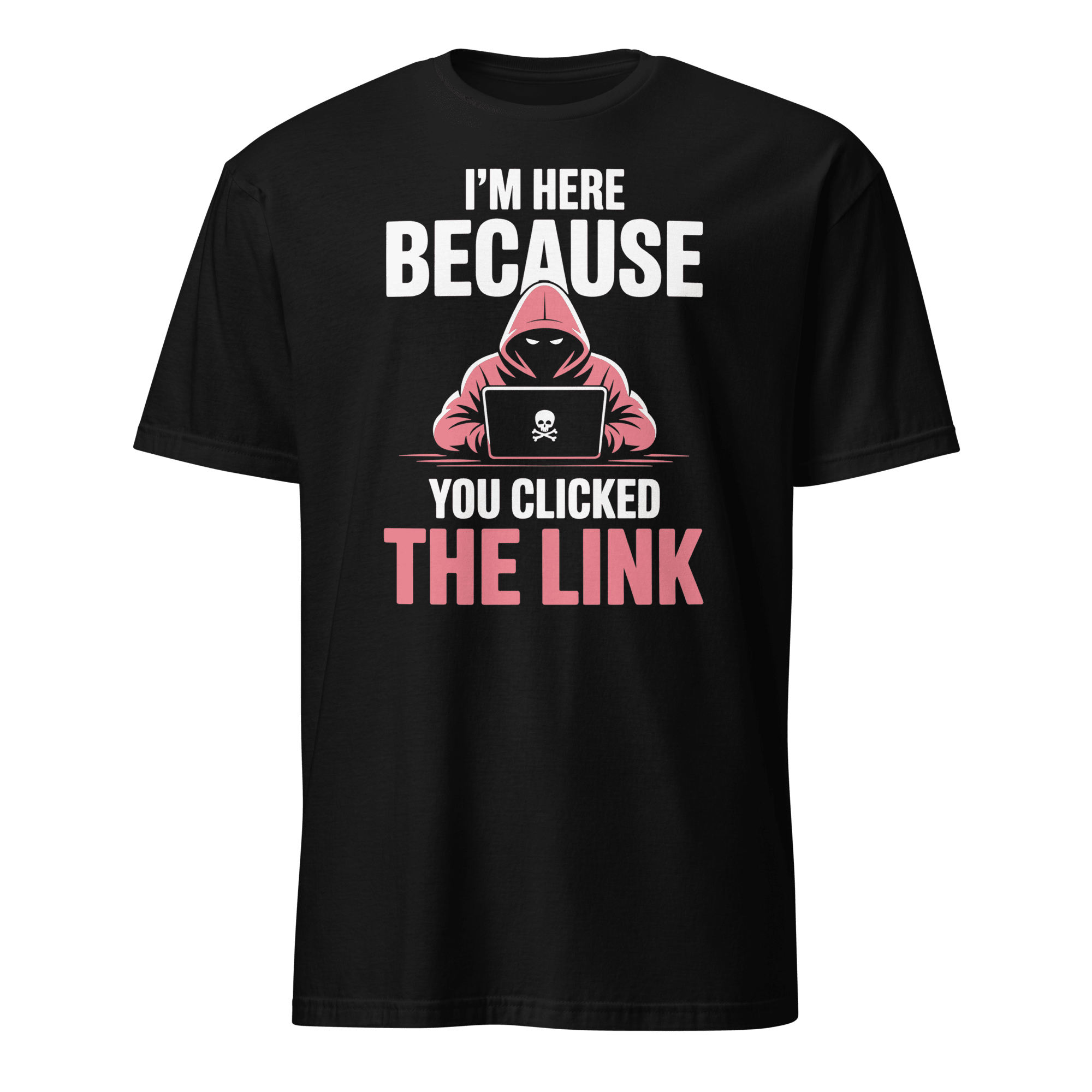 You Clicked The Link cartoon full - search im here because you clicked the link hot - Developer T-shirt - techmerch.io