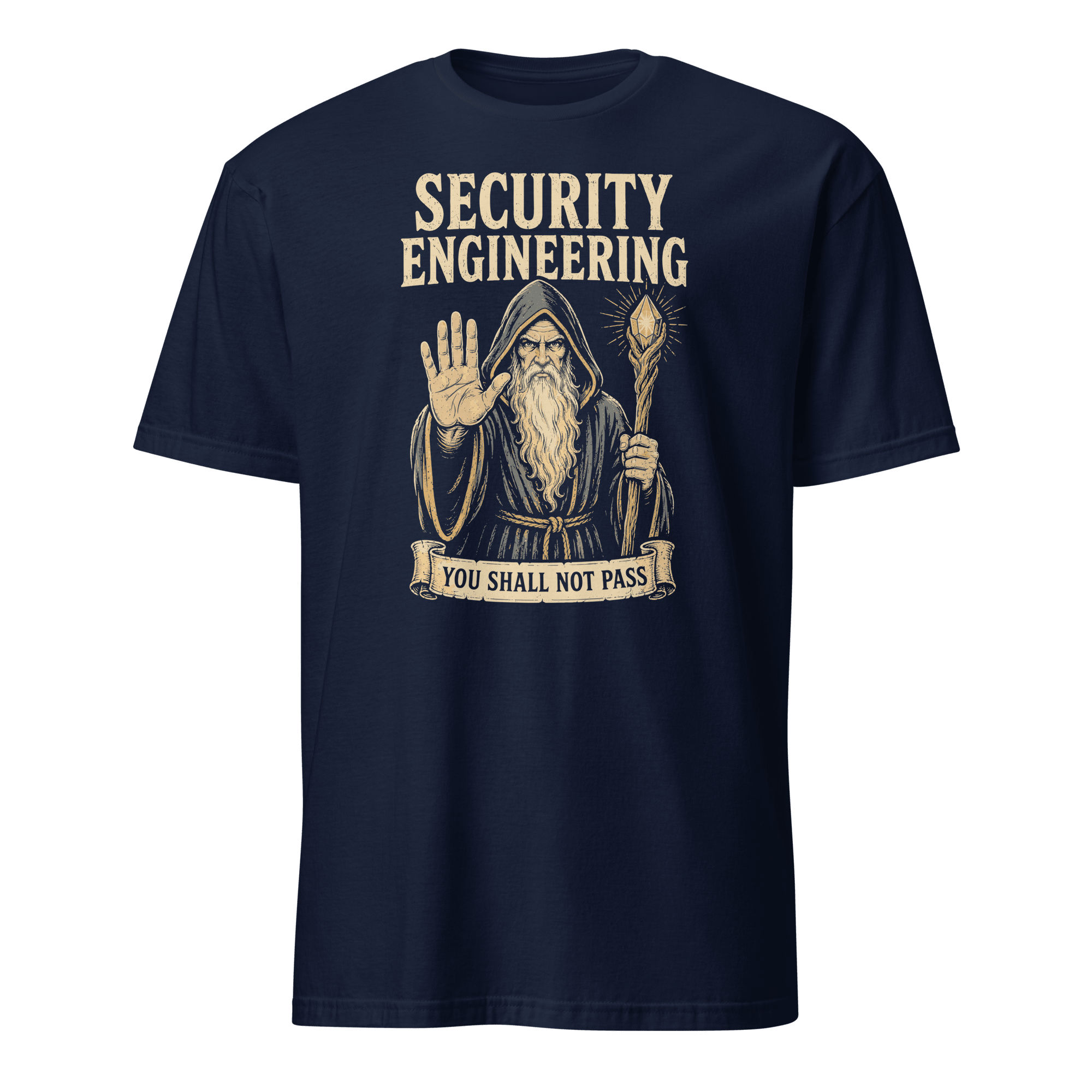 You Shall Not Pass satire security statement - Developer T-shirt - techmerch.io